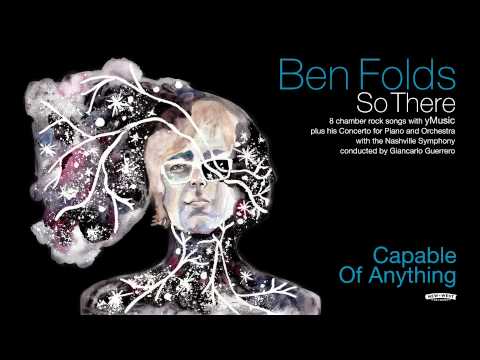 Ben Folds - Capable Of Anything [So There Full Album]