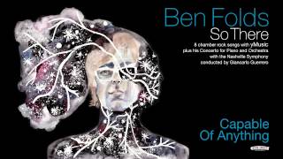 Ben Folds - Capable Of Anything video