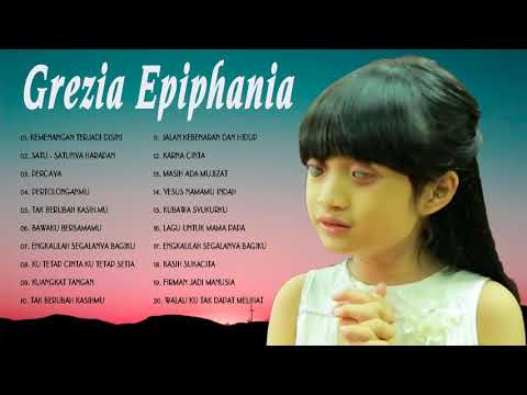 Grezia Epiphania Full Album 2021 - Lagu Rohani Kristen Terbaru 2021 True Worship
