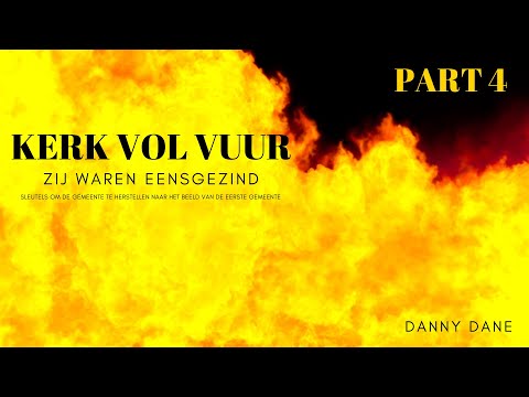 KERK VOL VUUR | 4 | Zij waren eensgezind