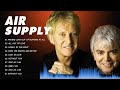 Air Supply Greatest Hits Top 100 Artists To Listen In 2023