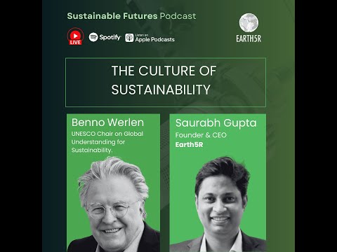 Prof. Benno Werlen of the University of Jena on the Sustainable Futures Podcast