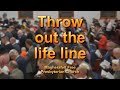 Throw out the life line