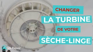 Sèche-linge : Changer la turbine