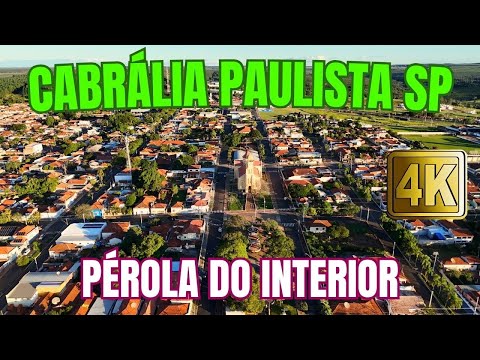 CABRÁLIA PAULISTA SP - PÉROLA DO INTERIOR