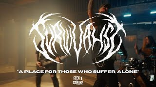 A Place For Those Who Suffer, Alone - Survivalist