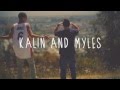 Crazy For You- Kalin and Myles 
