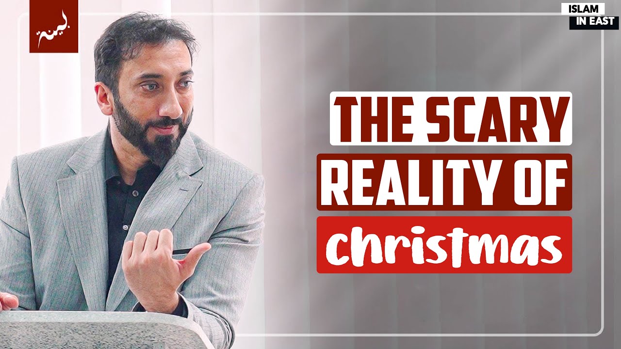 The Reality Of Christmas | Nouman Ali Khan
