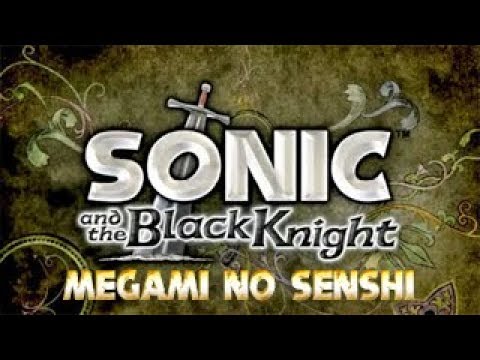 Sonic and the Black Knight Megami No Senshi