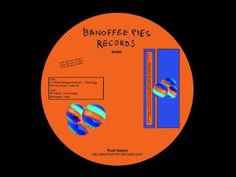 Hartta - Trust Issues [Banoffee Pies Records]