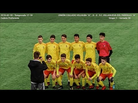 2018-02-17 UNION COLLADO VILLALBA "A" 0 -  0 FC VILLANUEVA DEL PARDILLO "A"