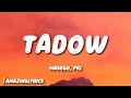 Masego FKJ Tadow Lyrics