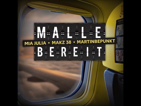 Mia Julia, MAKZ 38, MartinBepunkt - MALLE BEREIT