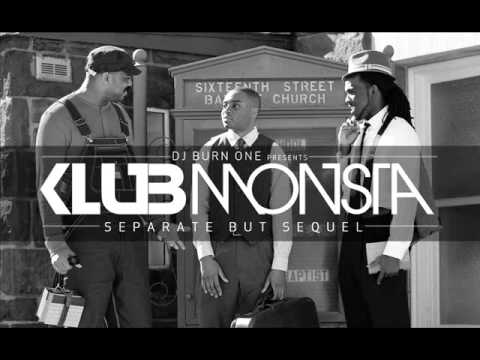 K.L.U.B. Monsta "Playing To Our Strengths" produced by (Byron The Aquarius)