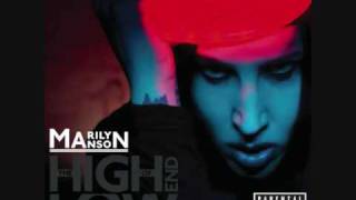 Marilyn Manson - I have to look up just to see hell