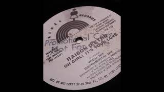 Raison D'Etre - Oh Girl! It's Your Love (Vocal Mix)