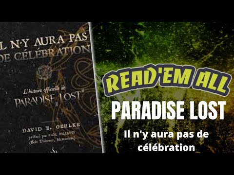 Read'Em All #41 : Paradise Lost "Il n'y aura pas de célébration"