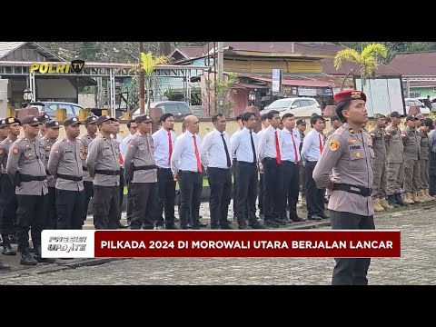 PRESISI UPDATE: PILKADA 2024 DI MOROWALI UTARA BERJALAN AMAN DAN KONDUSIF 03/05/2025 13.00