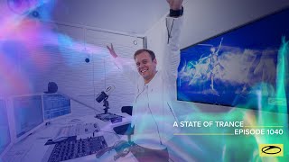 Armin van Buuren - Live @ A State Of Trance Episode 1040 (#ASOT1040) 2021