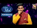 Sunny ने दिया 'Jiya Dhadak Dhadak' पे एक Soulful Performance | Indian Idol Season 11