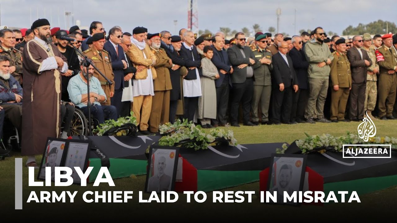 Libya lays army chief of staff to rest in Misrata