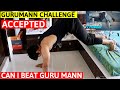 CHALLENGE ACCEPTED : GURU MANN V PUSHUP | 45 Second Challenge | Alay | Guru Mann Challenge Season 3