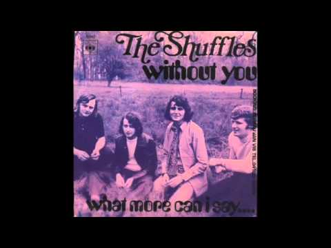 The Shuffles Without You