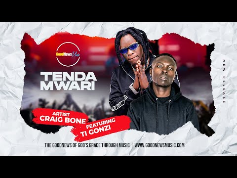 Craig Bone - Tenda Mwari ft. Ti Gonzi (Audio)