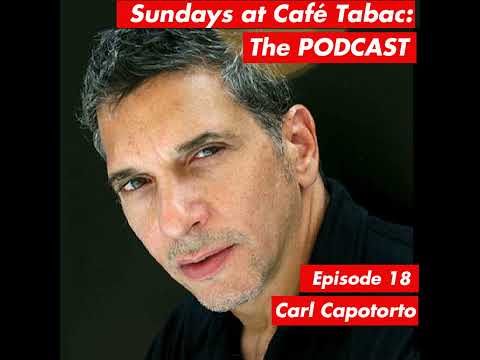 Episode 18: Actor, Writer - Carl Capotorto