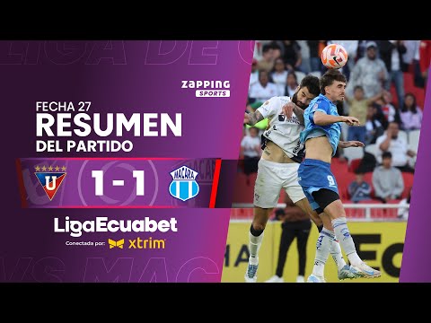 Liga de Quito 1 - 1 Macará / Fecha 27 / Liga Ecuabet conectada por Xtrim
