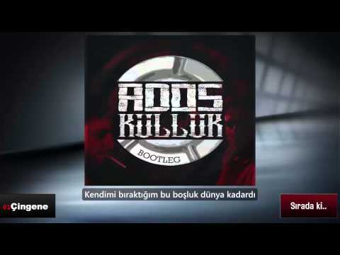Ados - Çingene (Küllük Bootleg 2005-2012)