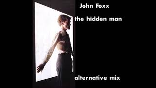 John Foxx  The Hidden Man alternative version