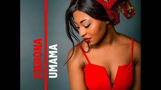Zikhona -uMama (Audio)