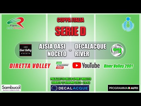 Coppa Italia serie D: AJSIA OASI NOCETO - DECALACQUE RIVER
