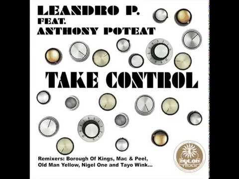 Leandro P. featuring Anthony Poteat "Take Control" (Mac and Peel Remix)