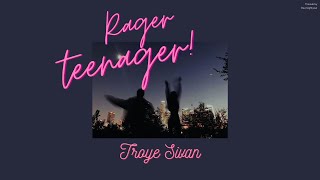 [Thaisub] Troye Sivan - Rager teenager! | แปลไทย