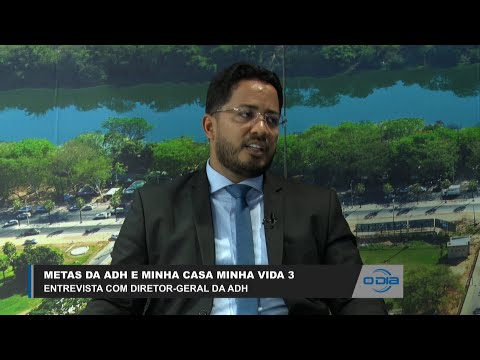 Carlos Edilson fala de metas da Diretoria para Minha Casa, Minha Vida 3 e ações da ADH 26 04 2023