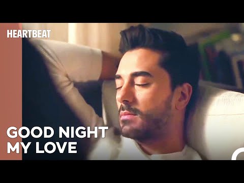 Eylul Watches Ali Asaf While He's Sleeping - Heartbeat Episode 20