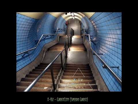 x-uz - ghostcity (speedy ghost)