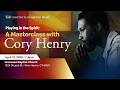 Masterclass With Cory Henry April 21 2026