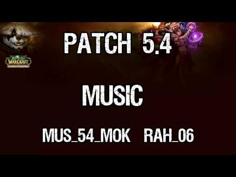 Patch 5.4 Music - Mok-Rah
