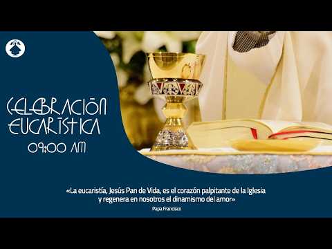 Eucaristía - 07.05.2026 - 09:00 hrs.