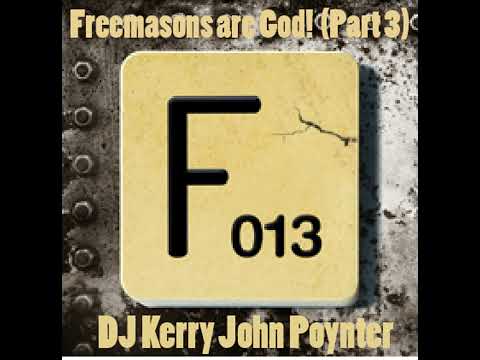 Freemasons are God! Part 3 (A DJ Tribute)