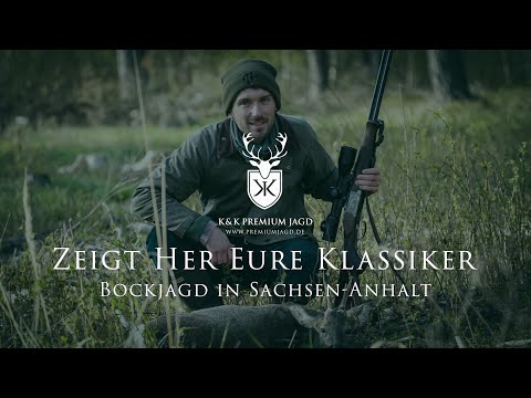 Zeigt her eure Klassiker Bockjagd Sachsen-Anhalt - Klassische Büchsen für die Jagd auf den Bock