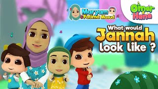 Download lagu Omar & Hana x Maryam Masud | What Would Jannah Look Like ? | Islamic Cartoon mp3 Download lagu Omar & Hana x Maryam Masud | What Would Jannah Look Like ? | Islamic Cartoon mp3