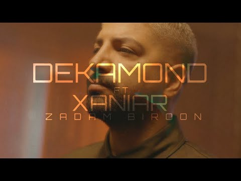 Dekamond ft Xaniar - Zadam Biroon I Official Video