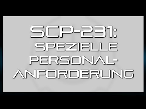 SCP-231: Spezielle Personalanforderungen