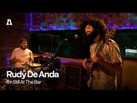 Rudy De Anda - I'm Still At The Bar | Audiotree Live