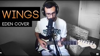 &quot;wings&quot; Cover - EDEN (W/ CHORDS)