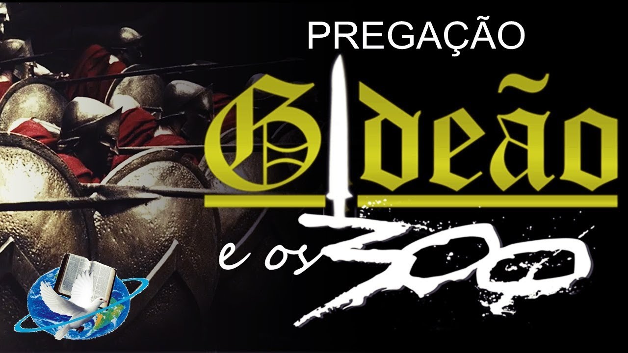 Gideão e os Trezentos - Pregação de Arrepiar 2019
